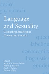 cover of Language and Sexuality: Contesting Meaning in Theory and Practice