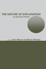 cover of The Nature of Explanation in Linguistic Theory