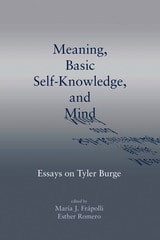 cover of Meaning, Basic Self-Knowledge, and Mind: Essays on Tyler Burge
