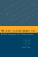 cover of Holographic Reduced Representation: Distributed Representation for Cognitive Structures