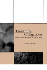cover of Unsettling Obligations: Essays on Reason, Reality and the Ethics of Belief