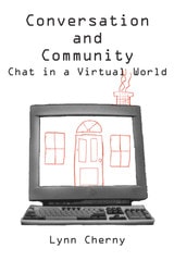 cover of Conversation and Community: Chat in a Virtual World