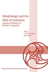 cover of Morphology and the Web of Grammar: Essays in Memory of Steven G. Lapointe