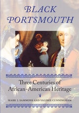 cover of Black Portsmouth: Three Centuries of African-American Heritage