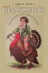cover of Thanksgiving: The Biography of an American Holiday