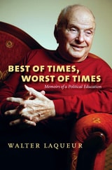 cover of Best of Times, Worst of Times: Memoirs of a Political Education