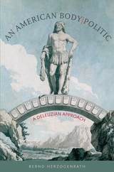 cover of An American Body | Politic: A Deleuzian Approach