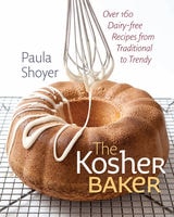 cover of The Kosher Baker: Over 160 Dairy-free Recipes from Traditional to Trendy