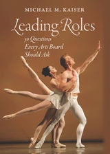 cover of Leading Roles: 50 Questions Every Arts Board Should Ask