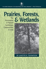 cover of Prairies Forests And Wetlands: Natural Landscape Communities