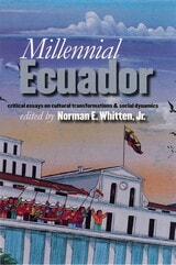 cover of Millennial Ecuador: Critical Essays Cultural Transformations