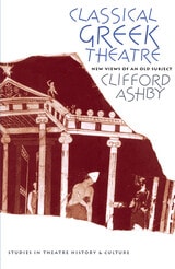 cover of Classical Greek Theatre: New Views of an Old Subject