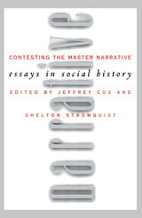 cover of Contesting the Master Narrative: Essays In Social History