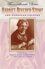 cover of Transatlantic Stowe: Harriet Beecher Stowe and European Culture