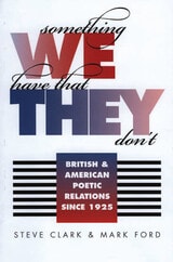 cover of Something We Have That They Don't: British and American Poetic Relations since 1925