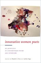 cover of Innovative Women Poets: An Anthology of Contemporary Poetry and Interviews