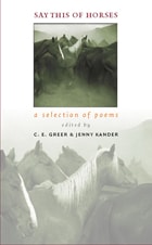 cover of Say This of Horses: A Selection of Poems