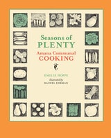 cover of Seasons of Plenty: Amana Communal Cooking
