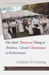cover of The Most American Thing in America: Circuit Chautauqua as Performance