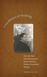 cover of A Vocabulary of Thinking: Gertrude Stein and Contemporary North American Women's Innnovative Writing