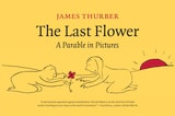 cover of The Last Flower: A Parable  in Pictures