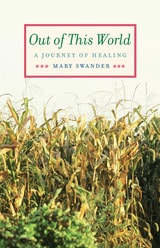 cover of Out of This World: A Journey of Healing