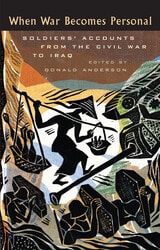 cover of When War Becomes Personal: Soldiers' Accounts from the Civil War to Iraq