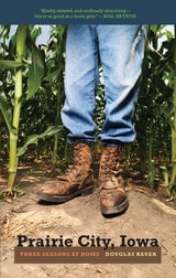 cover of Prairie City, Iowa: Three Seasons at Home