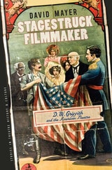 cover of Stagestruck Filmmaker: D. W. Griffith and the American Theatre