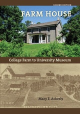cover of Farm House: College Farm to University Museum