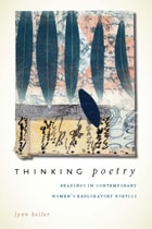 cover of Thinking Poetry: Readings in Contemporary Women’s Exploratory Poetics