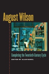 cover of August Wilson: Completing the Twentieth-Century Cycle