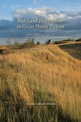 cover of Bad Land Pastoralism in Great Plains Fiction