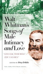cover of Walt Whitman's Songs of Male Intimacy and Love: "Live Oak, with Moss" and "Calamus"