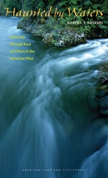 cover of Haunted by Waters: A Journey through Race and Place in the American West