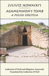 cover of Juliusz Slowacki's Agamemnon's Tomb: A Polish Oresteia