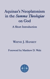 cover of Aquinas’s Neoplatonism in the Summa Theologiae on God: A Short Introduction