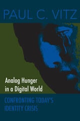cover of Analog Hunger in a Digital World: Confronting Today's Identity Crisis