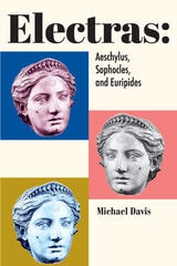 cover of Electras: Aeschylus, Sophocles, and Euripides