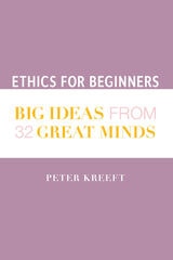 cover of Ethics for Beginners: Big Ideas from 32 Great Minds