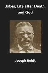 cover of Jokes, Life after Death, and God