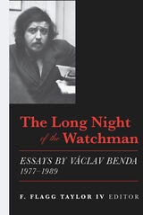 cover of The Long Night of the Watchman: Essays by Vaclav Benda, 1977-1989
