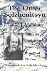 cover of The Other Solzhenitsyn: Telling the Truth about a Misunderstood Writer and Thinker