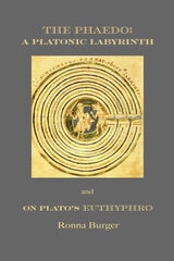 cover of The Phaedo: A Platonic Labyrinth and On Plato’s Euthyphro: New Edition