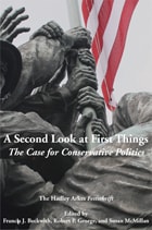 cover of A Second Look at First Things: A Case for Conservative Politics: The Hadley Arkes Festschrift