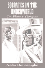 cover of Socrates in the Underworld: On Plato's Gorgias