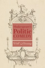 cover of Shakespeare’s Politic Comedy