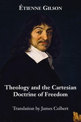 cover of Theology and the Cartesian Doctrine of Freedom