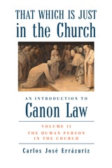 cover of That Which Is Just in the Church: Volume 2: The Human Person in the Church