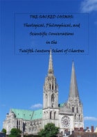 cover of The Sacred Cosmos: Theological, Philosophical, and Scientific Conversations in the Twelfth Century School of Chartres